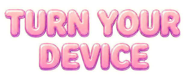 Turn your device